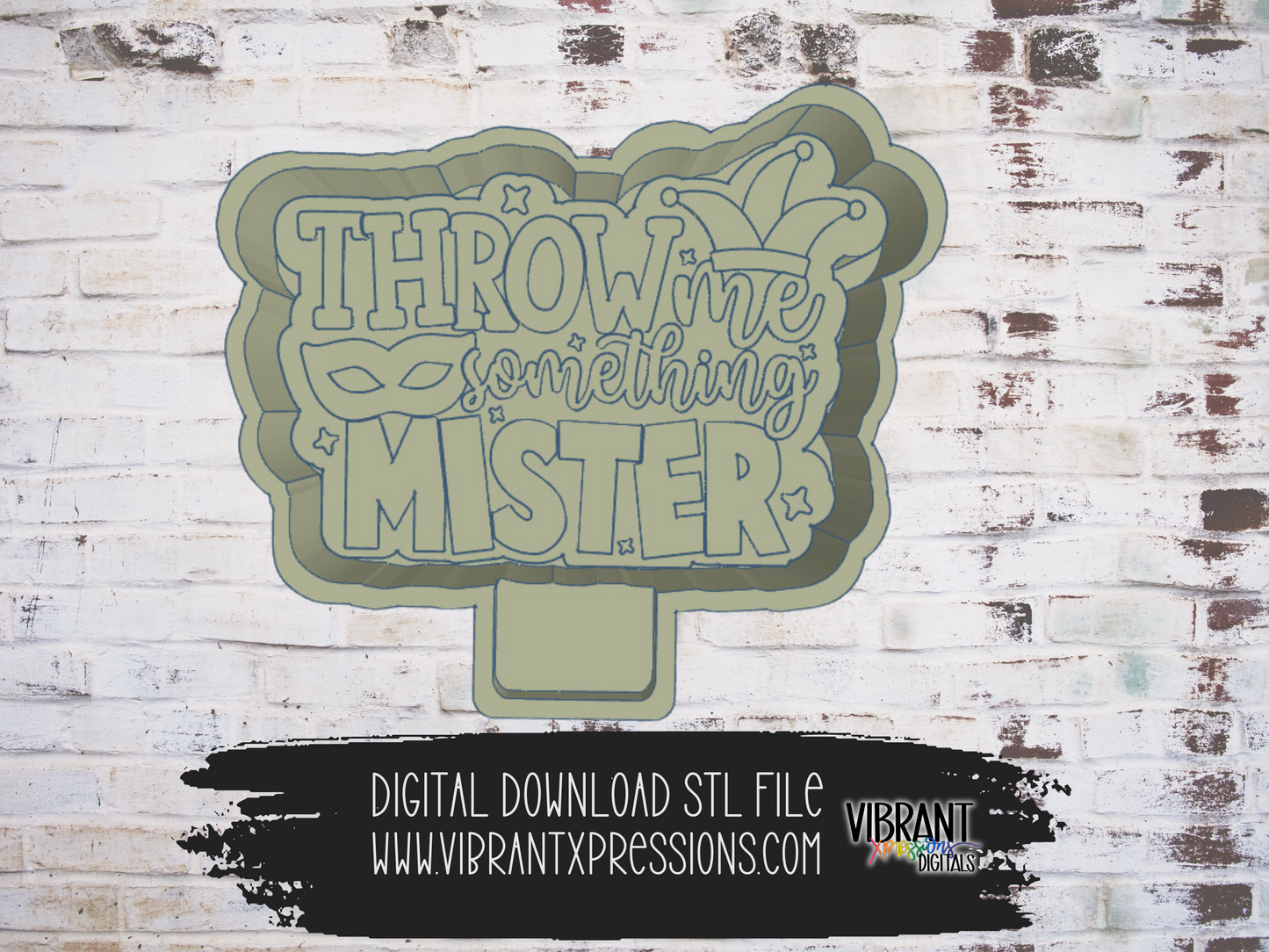 Throw Me Something Mister Mold Maker STL File