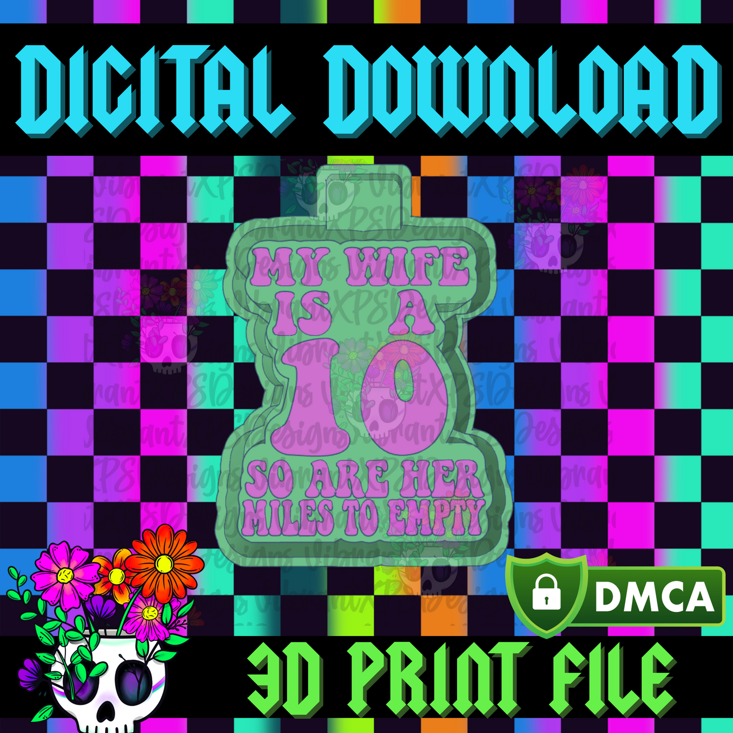 My Wife is a 10 - Miles to Empty Mold Maker STL File