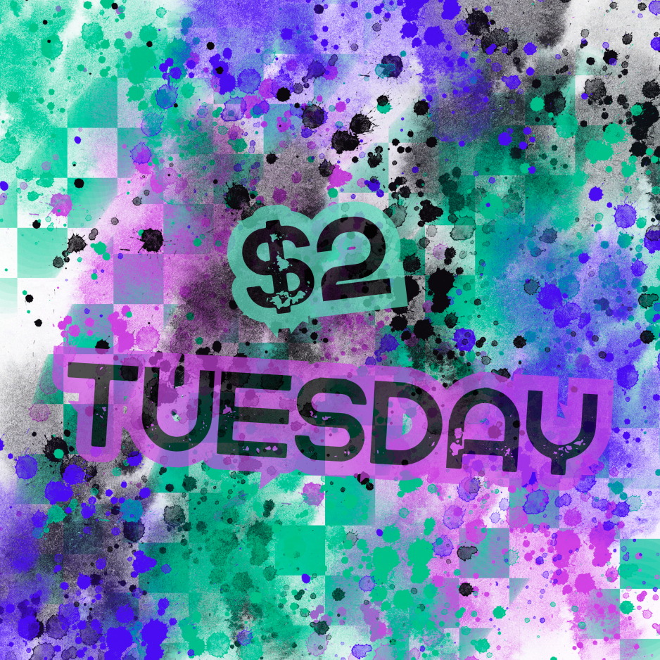 $2 Tuesday