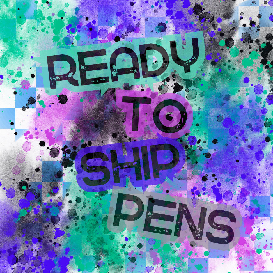 Ready to Ship Pens