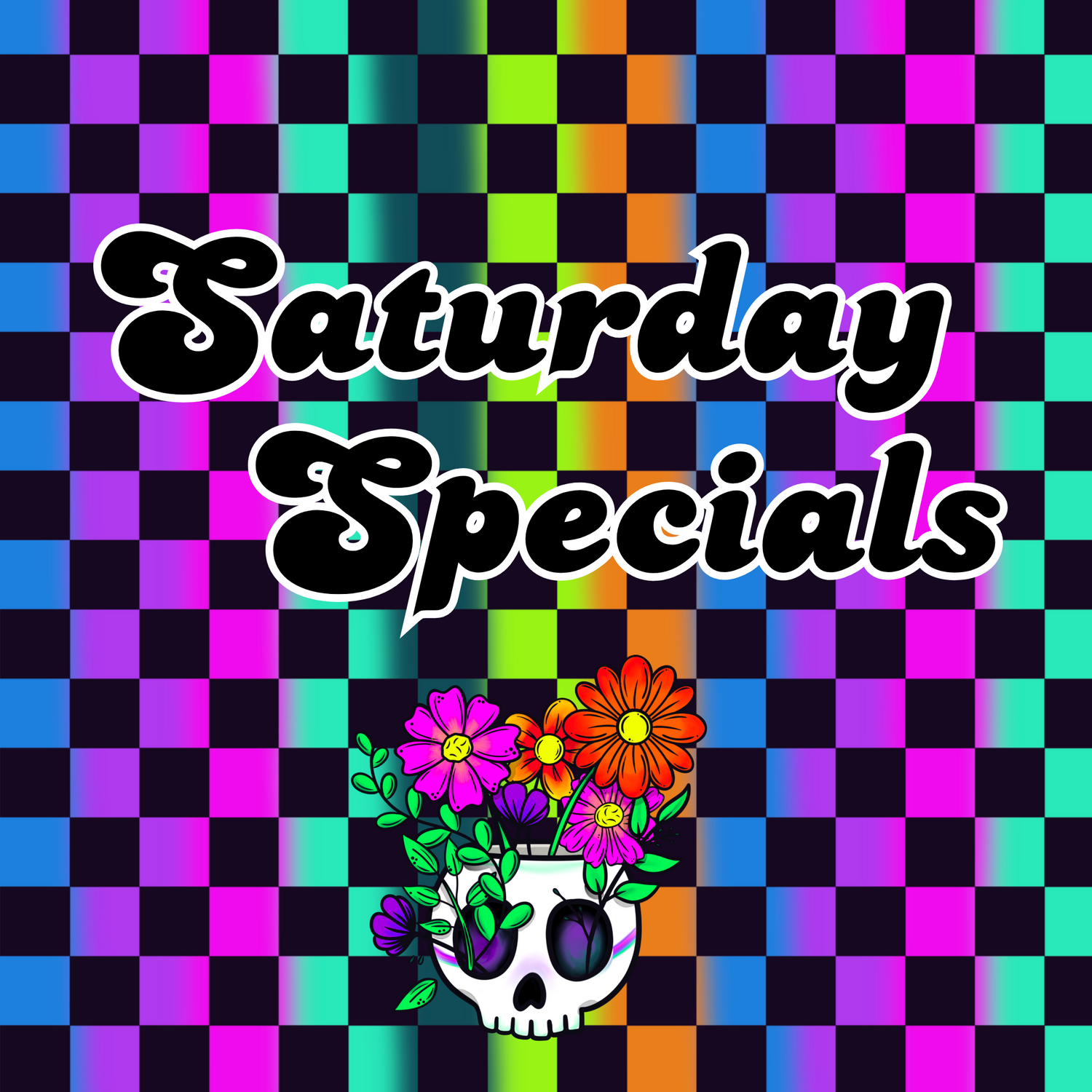 SATURDAY SPECIALS