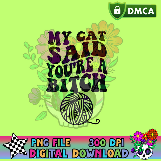 My Cat Said- PNG