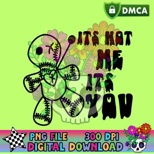 Its Not Me - PNG